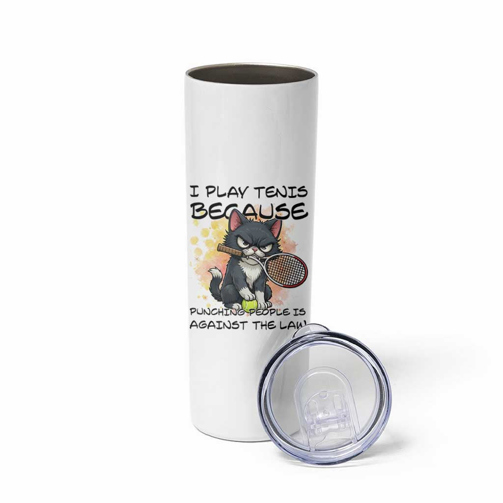 Funny Cat Plays Tennis Skinny Tumbler Because Punching People Is Against The Law - Wonder Print Shop
