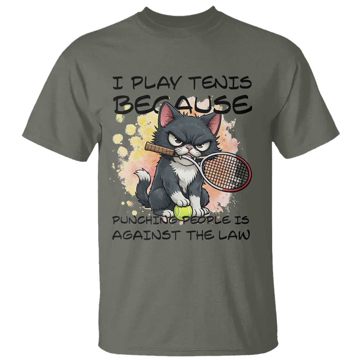 Funny Cat Plays Tennis T Shirt Because Punching People Is Against The Law - Wonder Print Shop