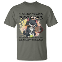 Funny Cat Plays Tennis T Shirt Because Punching People Is Against The Law - Wonder Print Shop