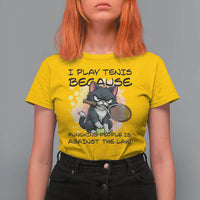 Funny Cat Plays Tennis T Shirt For Women Because Punching People Is Against The Law - Wonder Print Shop