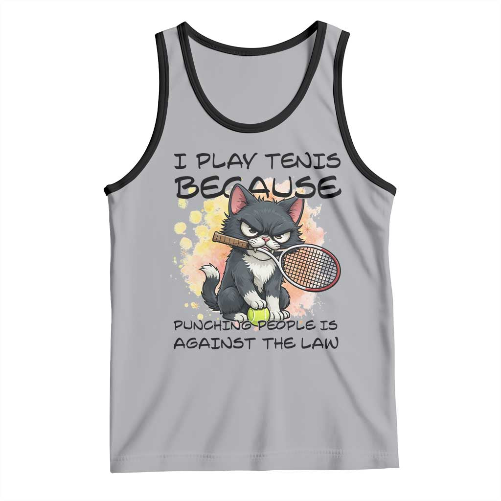 Funny Cat Plays Tennis Tank Top Because Punching People Is Against The Law - Wonder Print Shop
