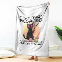 Because Punching People Is Against The Law Throw Blanket Funny Tennis Cat Gift - Wonder Print Shop