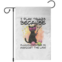 Because Punching People Is Against The Law Garden Flag Funny Tennis Cat Gift - Wonder Print Shop