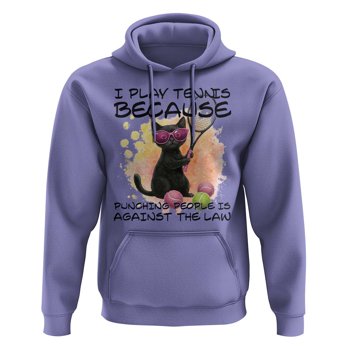 Because Punching People Is Against The Law Hoodie Funny Tennis Cat Gift - Wonder Print Shop