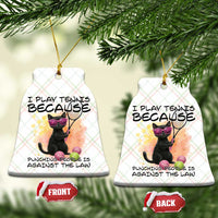Because Punching People Is Against The Law Ceramic Ornament Funny Tennis Cat Gift - Wonder Print Shop