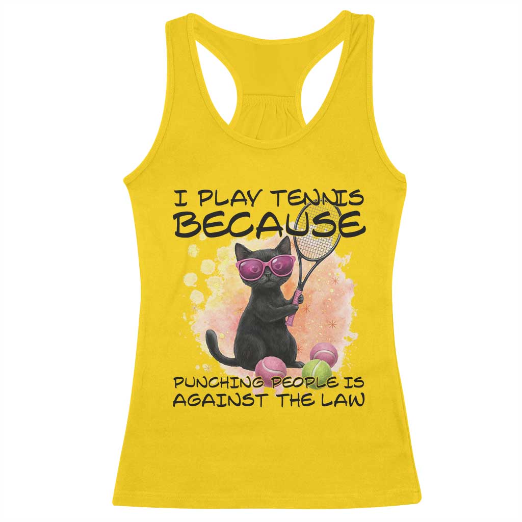 Because Punching People Is Against The Law Racerback Tank Top Funny Tennis Cat Gift - Wonder Print Shop