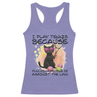 Because Punching People Is Against The Law Racerback Tank Top Funny Tennis Cat Gift - Wonder Print Shop