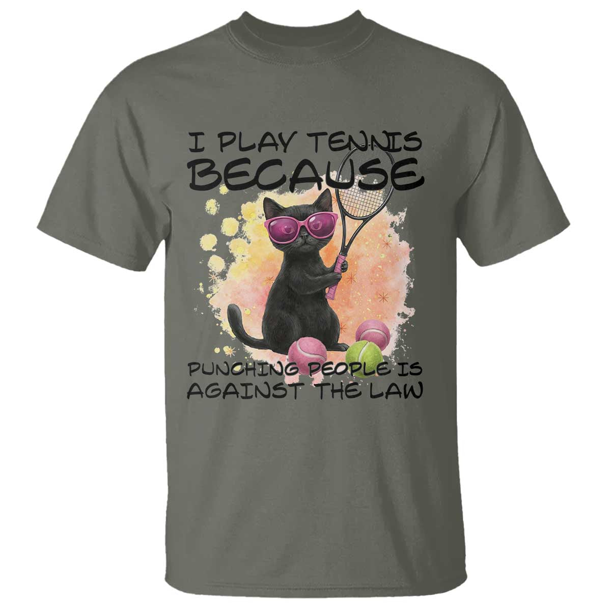Because Punching People Is Against The Law T Shirt Funny Tennis Cat Gift - Wonder Print Shop