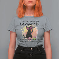 Because Punching People Is Against The Law T Shirt For Women Funny Tennis Cat Gift - Wonder Print Shop