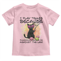 Because Punching People Is Against The Law Toddler T Shirt Funny Tennis Cat Gift - Wonder Print Shop