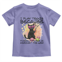 Because Punching People Is Against The Law Toddler T Shirt Funny Tennis Cat Gift - Wonder Print Shop