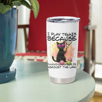Because Punching People Is Against The Law Tumbler Cup Funny Tennis Cat Gift - Wonder Print Shop