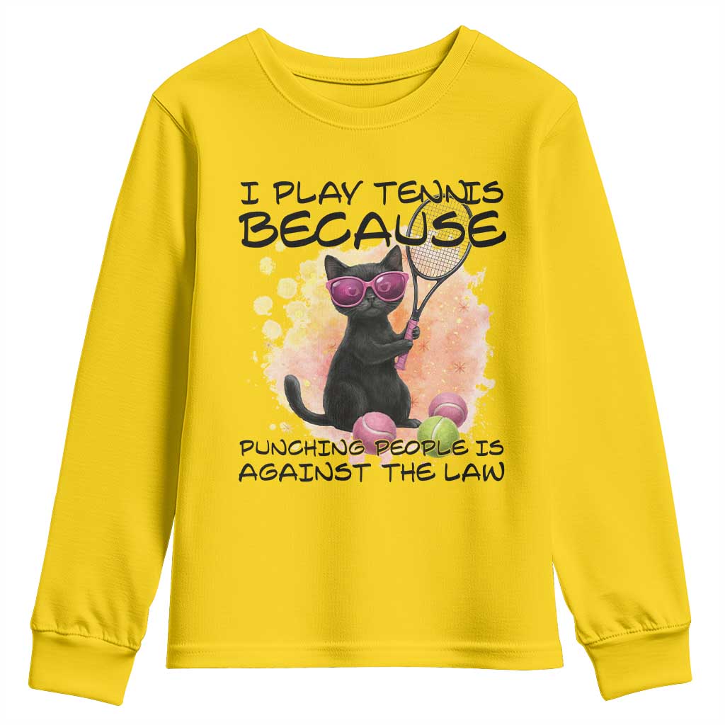 Because Punching People Is Against The Law Youth Sweatshirt Funny Tennis Cat Gift - Wonder Print Shop