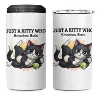 Just A Kitty Who Smashes Balls 4 in 1 Can Cooler Tumbler Funny Tennis Cat Gift - Wonder Print Shop