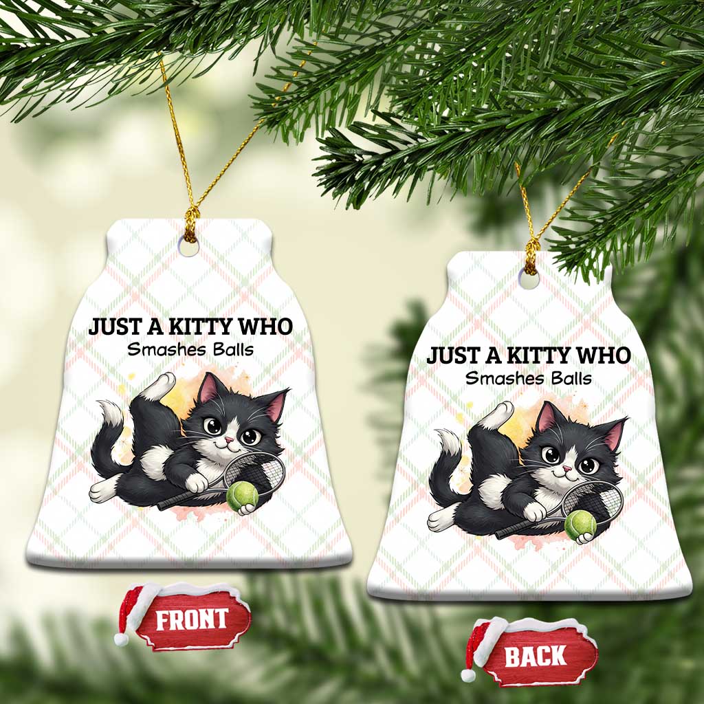 Just A Kitty Who Smashes Balls Ceramic Ornament Funny Tennis Cat Gift - Wonder Print Shop
