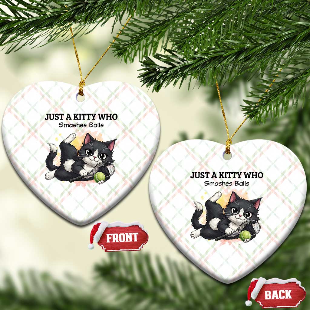 Just A Kitty Who Smashes Balls Ceramic Ornament Funny Tennis Cat Gift - Wonder Print Shop