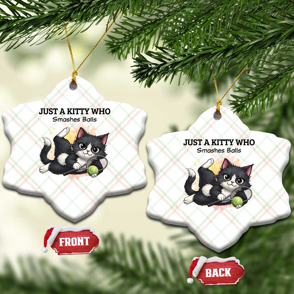 Just A Kitty Who Smashes Balls Ceramic Ornament Funny Tennis Cat Gift - Wonder Print Shop