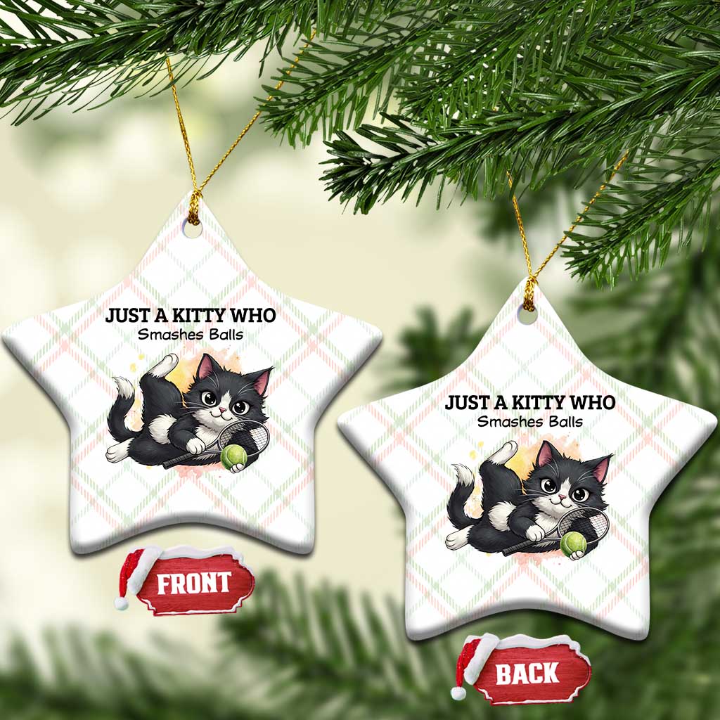 Just A Kitty Who Smashes Balls Ceramic Ornament Funny Tennis Cat Gift - Wonder Print Shop