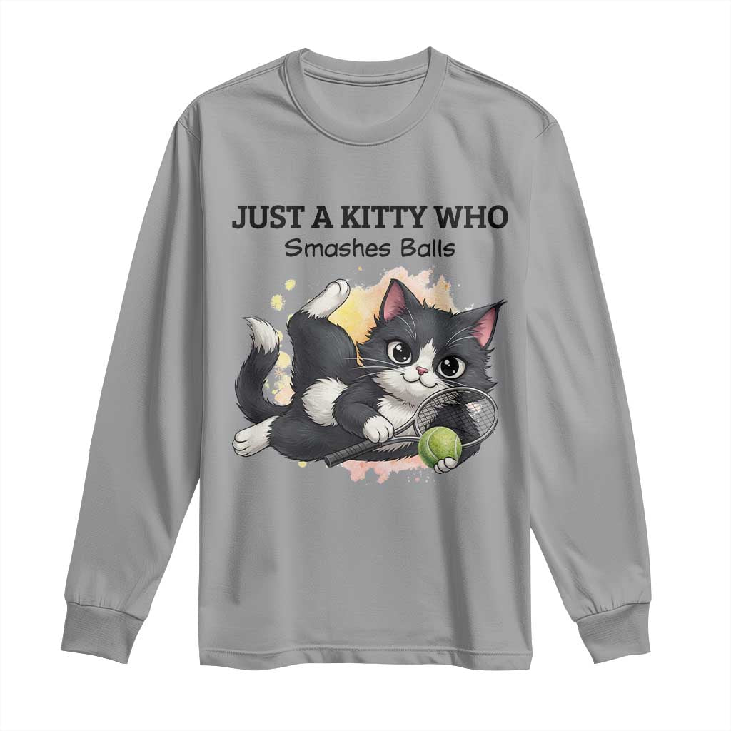 Just A Kitty Who Smashes Balls Long Sleeve Shirt Funny Tennis Cat Gift - Wonder Print Shop