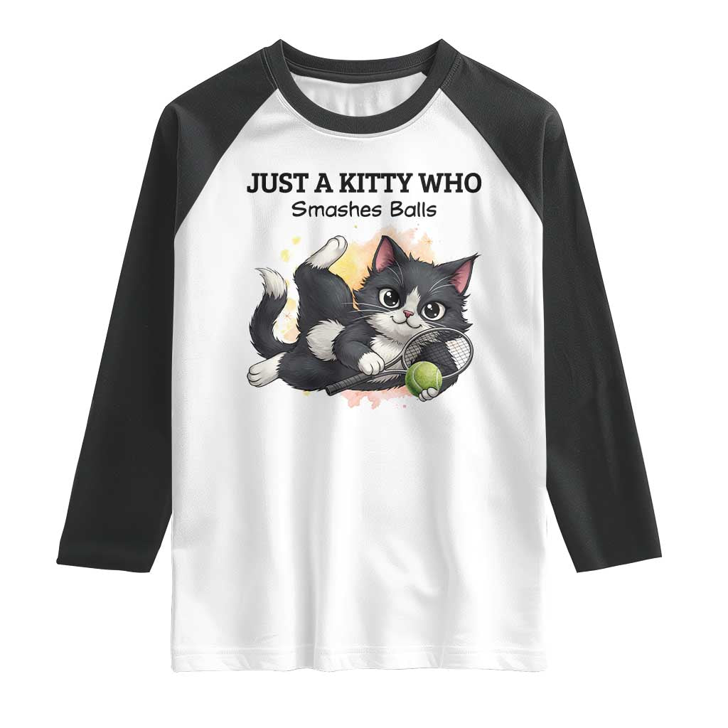Just A Kitty Who Smashes Balls Raglan Shirt Funny Tennis Cat Gift - Wonder Print Shop