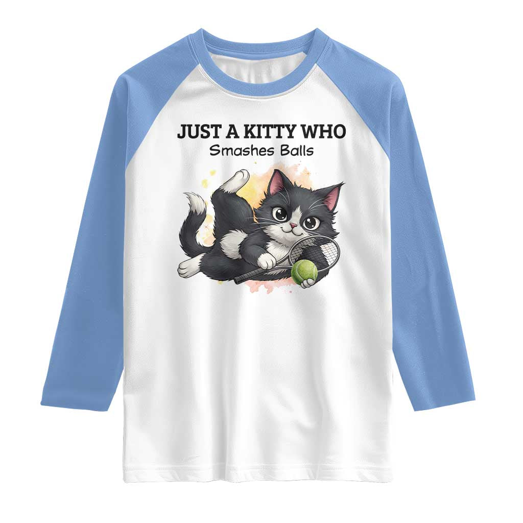 Just A Kitty Who Smashes Balls Raglan Shirt Funny Tennis Cat Gift - Wonder Print Shop