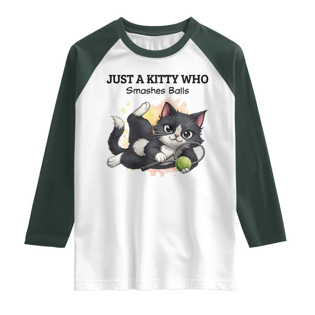 Just A Kitty Who Smashes Balls Raglan Shirt Funny Tennis Cat Gift - Wonder Print Shop