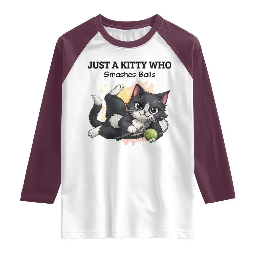 Just A Kitty Who Smashes Balls Raglan Shirt Funny Tennis Cat Gift - Wonder Print Shop