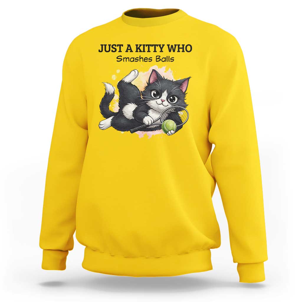 Just A Kitty Who Smashes Balls Sweatshirt Funny Tennis Cat Gift - Wonder Print Shop