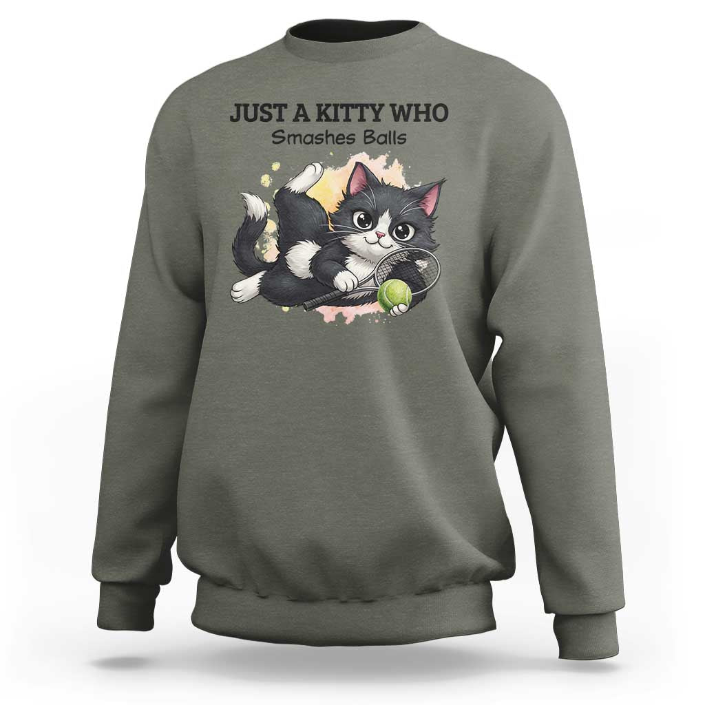 Just A Kitty Who Smashes Balls Sweatshirt Funny Tennis Cat Gift - Wonder Print Shop