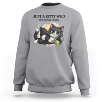 Just A Kitty Who Smashes Balls Sweatshirt Funny Tennis Cat Gift - Wonder Print Shop