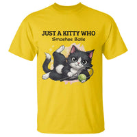 Just A Kitty Who Smashes Balls T Shirt Funny Tennis Cat Gift - Wonder Print Shop