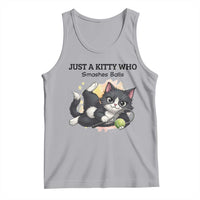 Just A Kitty Who Smashes Balls Tank Top Funny Tennis Cat Gift - Wonder Print Shop