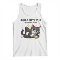 Just A Kitty Who Smashes Balls Tank Top Funny Tennis Cat Gift - Wonder Print Shop
