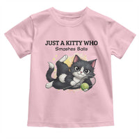 Just A Kitty Who Smashes Balls Toddler T Shirt Funny Tennis Cat Gift - Wonder Print Shop