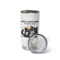 Just A Kitty Who Smashes Balls Tumbler Cup Funny Tennis Cat Gift - Wonder Print Shop
