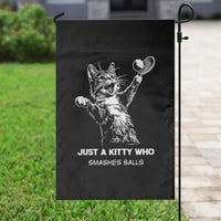Funny Cat Plays Tennis Garden Flag Just A Kitty Who Smashes Balls - Wonder Print Shop