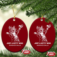 Funny Cat Plays Tennis Ceramic Ornament Just A Kitty Who Smashes Balls - Wonder Print Shop