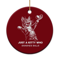 Funny Cat Plays Tennis Ceramic Ornament Just A Kitty Who Smashes Balls - Wonder Print Shop