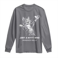 Funny Cat Plays Tennis Long Sleeve Shirt Just A Kitty Who Smashes Balls - Wonder Print Shop