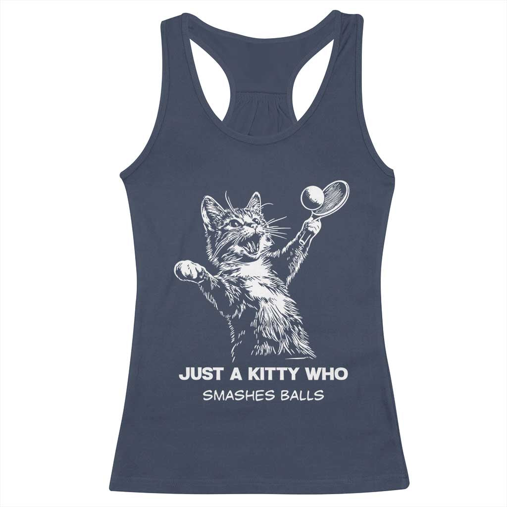 Funny Cat Plays Tennis Racerback Tank Top Just A Kitty Who Smashes Balls - Wonder Print Shop