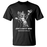 Funny Cat Plays Tennis T Shirt Just A Kitty Who Smashes Balls - Wonder Print Shop