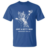 Funny Cat Plays Tennis T Shirt Just A Kitty Who Smashes Balls - Wonder Print Shop