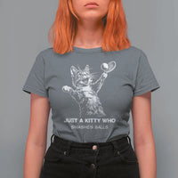 Funny Cat Plays Tennis T Shirt For Women Just A Kitty Who Smashes Balls - Wonder Print Shop