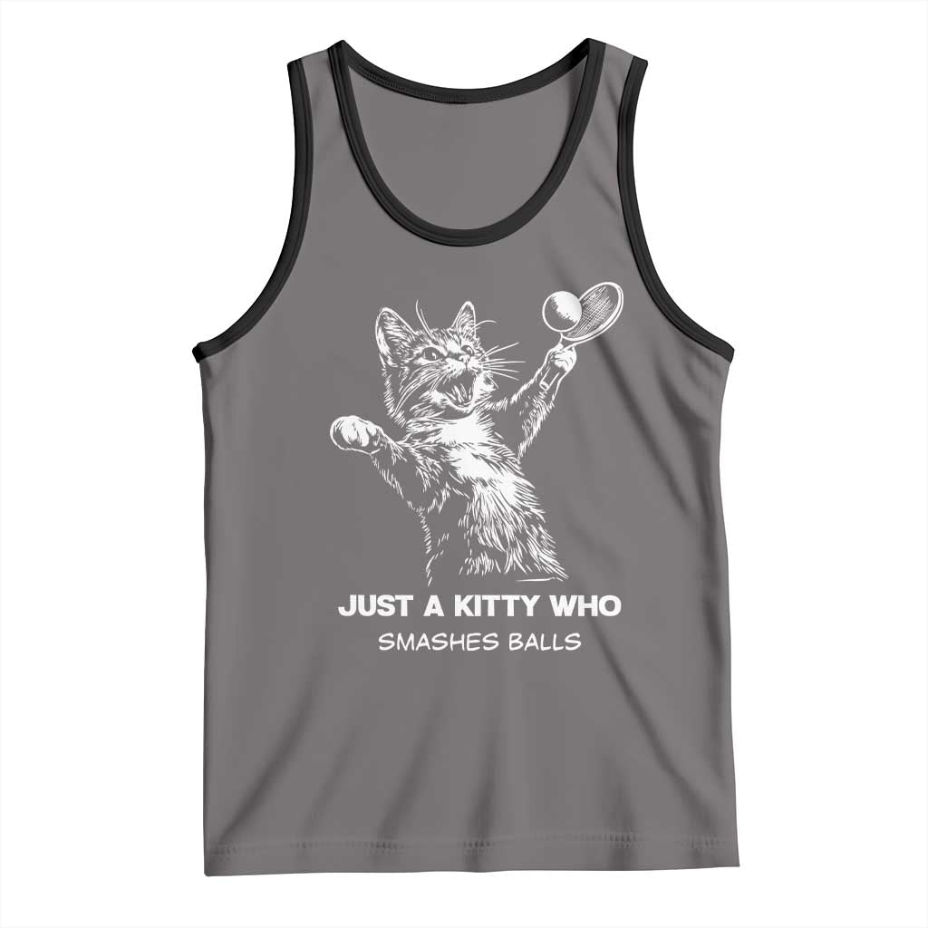 Funny Cat Plays Tennis Tank Top Just A Kitty Who Smashes Balls - Wonder Print Shop