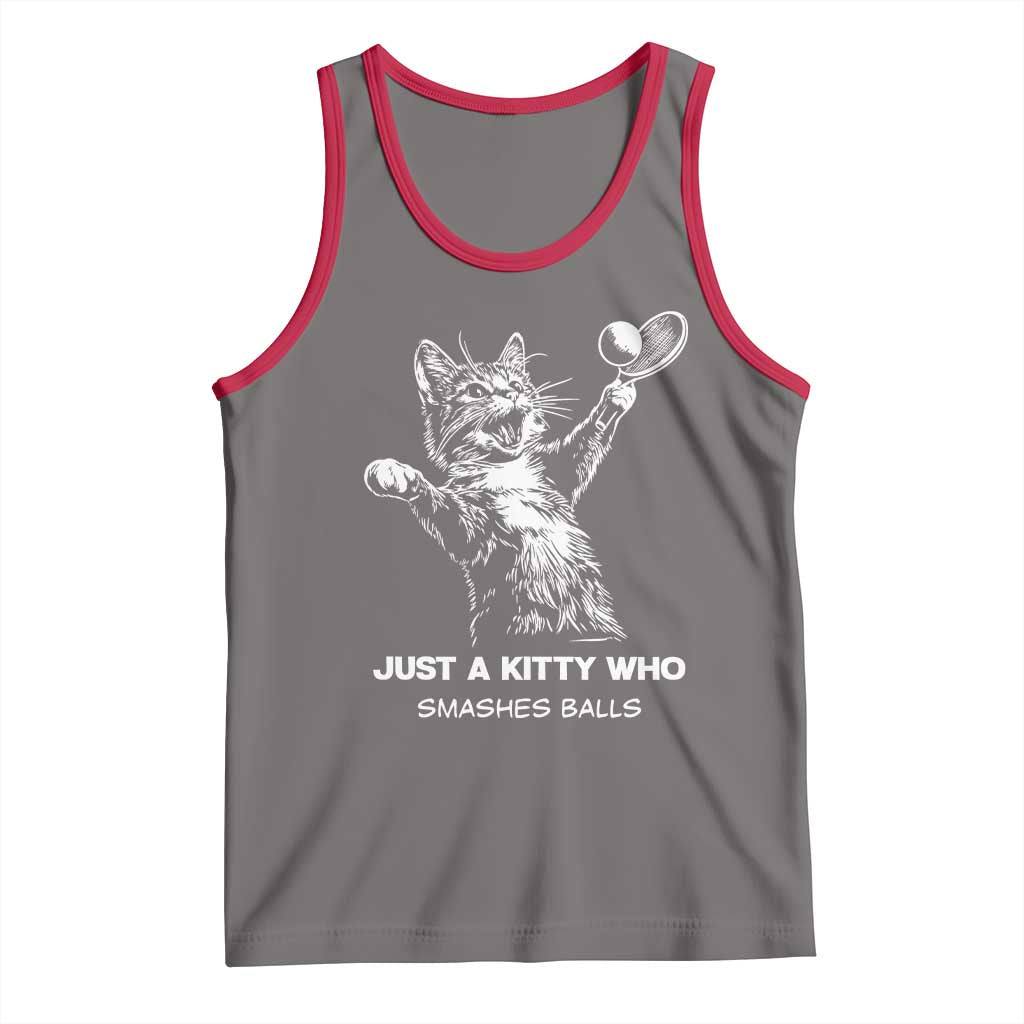 Funny Cat Plays Tennis Tank Top Just A Kitty Who Smashes Balls - Wonder Print Shop