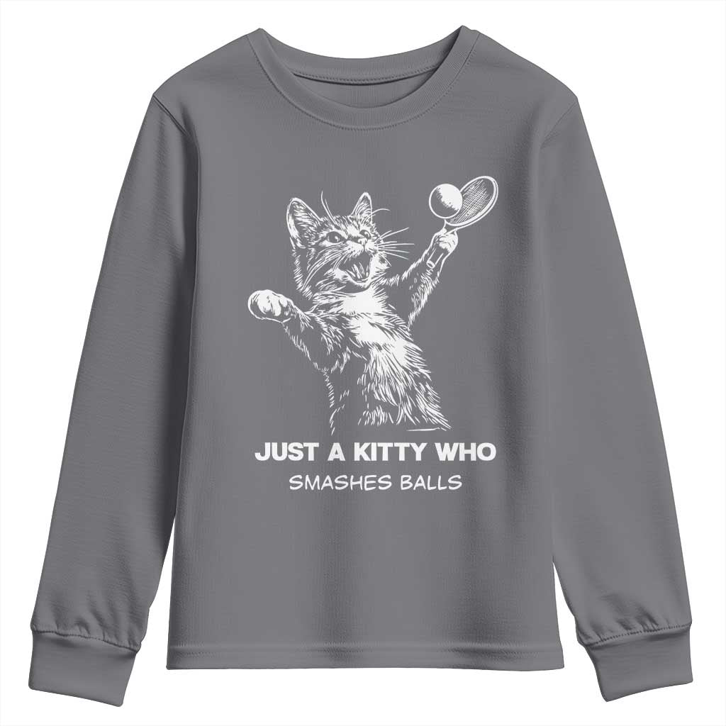 Funny Cat Plays Tennis Youth Sweatshirt Just A Kitty Who Smashes Balls - Wonder Print Shop