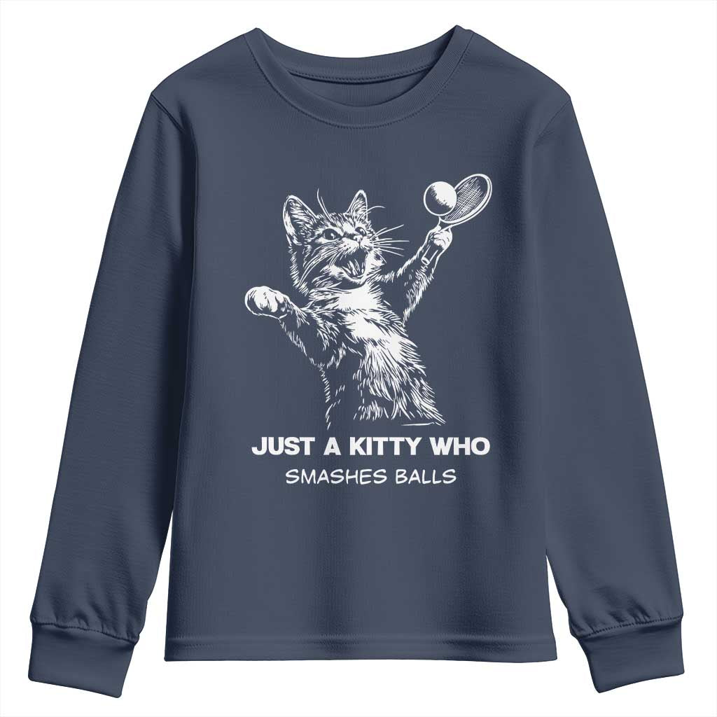 Funny Cat Plays Tennis Youth Sweatshirt Just A Kitty Who Smashes Balls - Wonder Print Shop