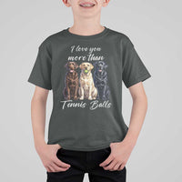 Funny Labrador Tennis Lover T Shirt For Kid I Love You More Than Tennis Ball - Wonder Print Shop