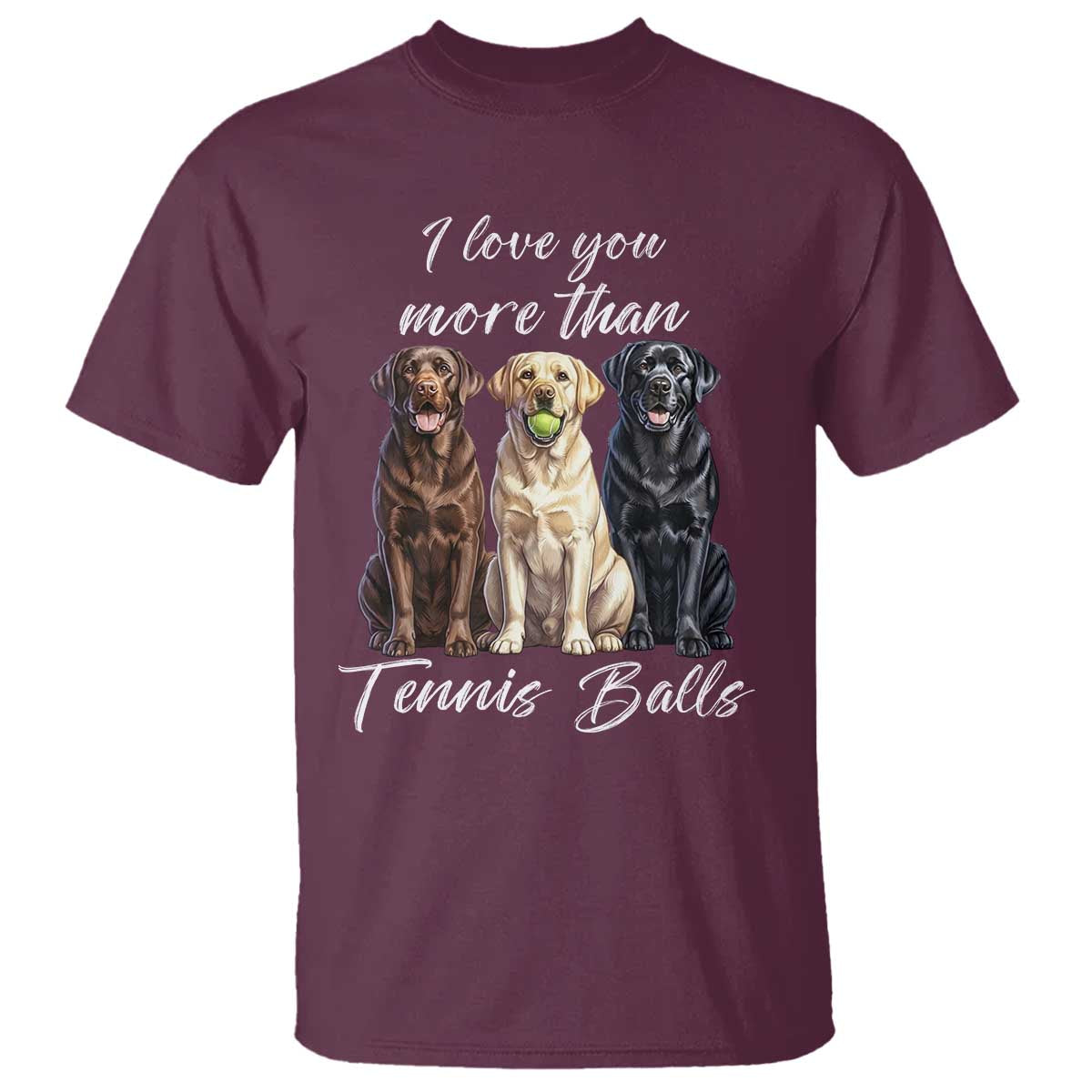Funny Labrador Tennis Lover T Shirt I Love You More Than Tennis Ball - Wonder Print Shop
