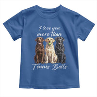 Funny Labrador Tennis Lover Toddler T Shirt I Love You More Than Tennis Ball - Wonder Print Shop